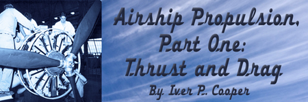 Airship Propulsion, Part One: Thrust and Drag