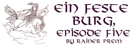 Ein Feste Burg Episode 5 banner