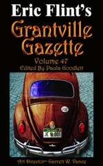 Grantville Gazette Vol. 47